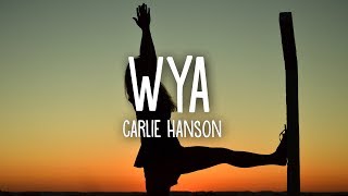Carlie Hanson - WYA (Lyrics) chords