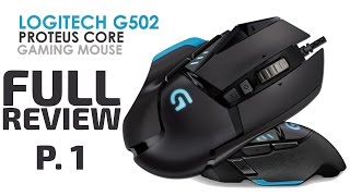 ♥Logitech G502 Proteus Spectrum Review Part 1 | Gaming Mouse