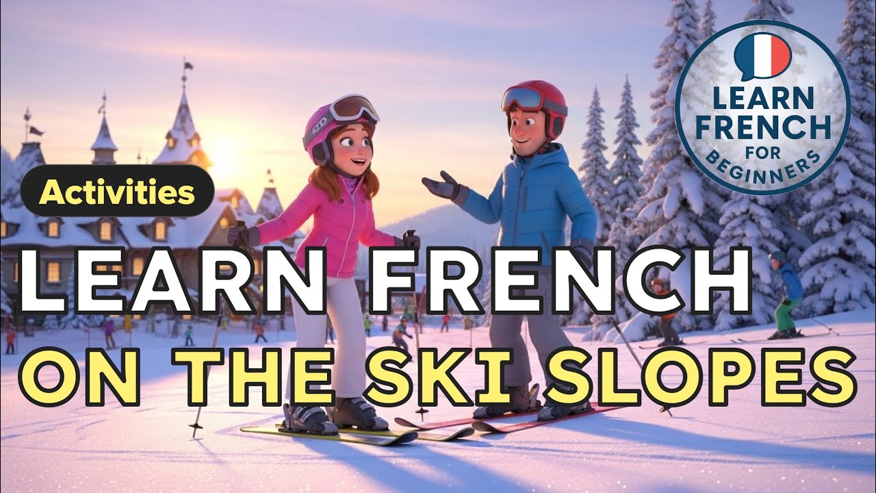 Учите французский: простой разговор о катании на лыжах для начинающих ⛷️❄️ (уровень A1–A2)