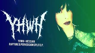 YHWH / Hessian - Rapture & Perversion split E.P. (trailer)