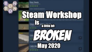 #CitiesSkylines - Steam Workshop is Broken (a little bit) - May 2020