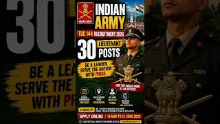 Indian Army TGC 144 Recruitment 2026 🔥 30 Lieutenant Posts | BTech Pass Army Officer Job #govtjobs