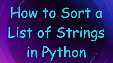 How to Sort a List of Strings in Python