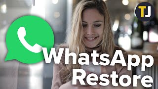 How to Restore WhatsApp Messages on Android!