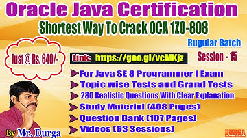 OCJA 1.8 Java SE 8 Programmer - I  (1Z0  -  808) By Durga Sir Demo On 26 - 01 - 2018