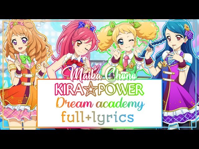 [ROMAJI LYRICS] Aikatsu - KIRA☆Power - Dream Academy class=