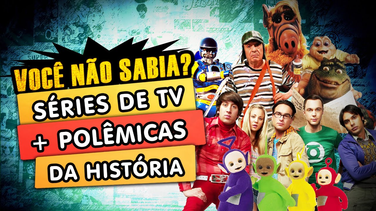 Os Seriados de TV mais Polêmicos