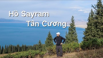 9. Hồ Sayram - Trại Lý Mộc Hồ từ trên cao 徒步看赛里木湖