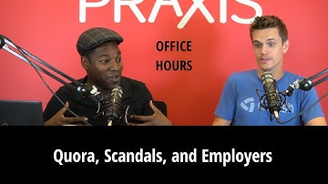 Quora, Scandals, and Employers