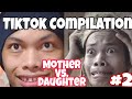 Philip Tanasas TikTok Compilation PART 2 |Mother VS. Daughter|