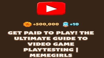 GET PAID TO PLAY! THE ULTIMATE GUIDE TO VIDEO GAME PLAYTESTING | MEMEGIRLS | Memefi New Video Code