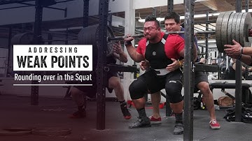 Addressing Weak Points | Squat | Rounding Over | JTSstrength.com