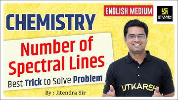 Best Trick to Find Spectral Lines | Atomic Structure | Chemistry | Jitendra Sir
