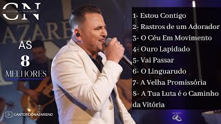 Cantor Do Nazareno - As 8 Melhores