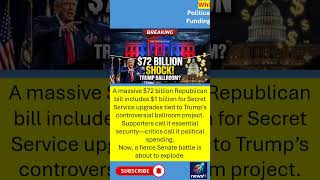 White House Security or Political Move Trump Ballroom Funding Hidden in $72B GOP Bill #usnews