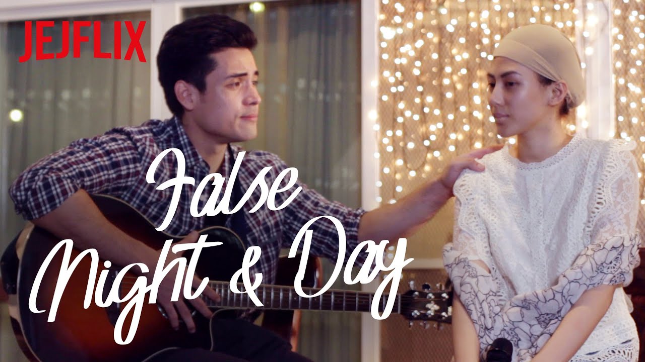 False Night and Day | JejFlix | Alex Gonzaga