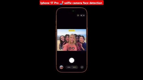 iphone 17 Pro Camera selfie face detection