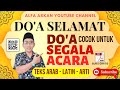 DOA SELAMAT DOA SEGALA ACARA SINGKAT Teks Arab Latin Arti Doa Selamat