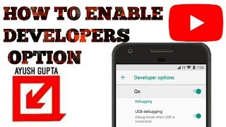 How To Enable Developer Option In Any Andirod Device ||AYUSH GUPTA||
