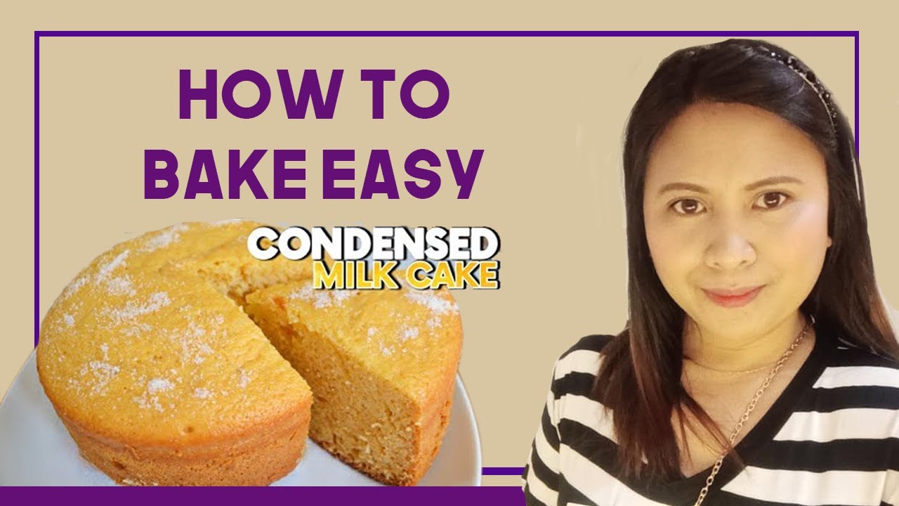 How to Bake Easy Condensed Milk Cake YouTube
