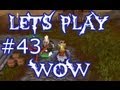 Let&#39;s Play WoW Ep. 43 - Theramore Questing - World of Warcraft