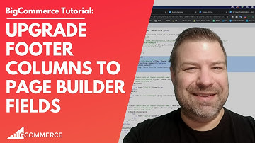 How to Upgrade Your Footer Columns to Page Builder Fields