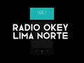 Radio Okey 105.1 FM MHz ¿Lima Oeste? Nueva Estación