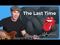 The Last Time by The Rolling Stones | Guitar Lesson