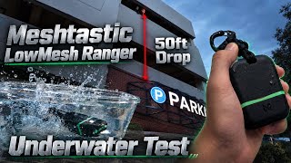 I Dropped the Meshtastic LowMesh Ranger 50 FEET… Then Tested It Underwater!