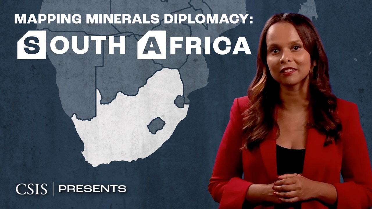 Thumbnail for Can Critical Minerals Reset the U.S.–South Africa Relationship? | Mapping Minerals Diplomacy