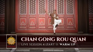 🌱 [ Shaolin.Online 2022 ] Live Session 4: Chan Gong Rou Quan 🌱 Part 1: Warm Up