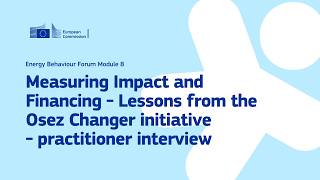 Module 8: Measuring Impact and Financing - Lessons from the Osez Changer initiative