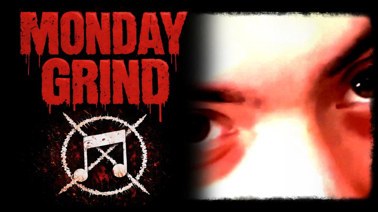 [Monday Grind] - 9 Extreme Bands From Around The World!