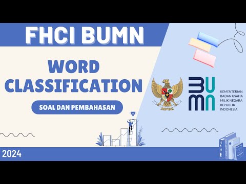 SOAL TKD BUMN WORD CLASSIFICATION | TES FHCI BUMN 2024