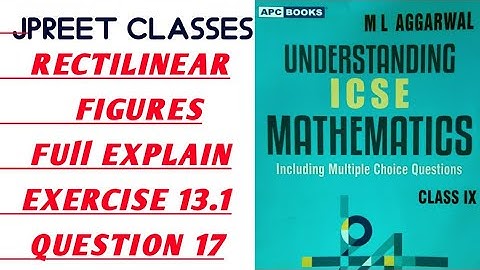 class9 #mlaggarwal chapter 13 basic #rectilinear figure exercise 13.1 question 17 #icse #notes