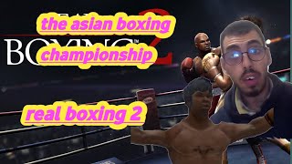 the asian boxing championship | real boxing 2