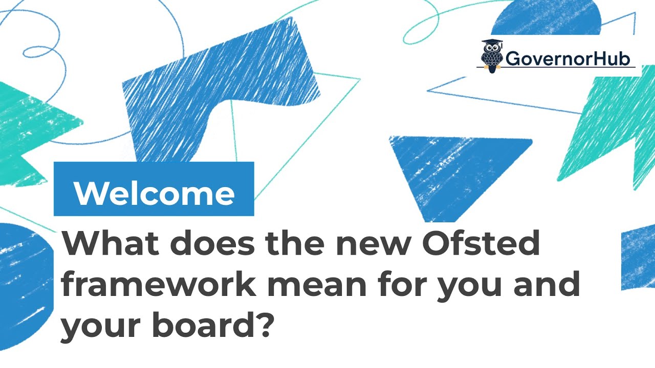 GovernorHub and Ofsted webinar: What does the new Ofsted 2025 framework ...