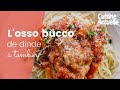 La recette de losso bucco de dinde