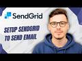 How To Setup Sendgrid To Send Email [2026 Guide]