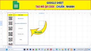 Google sheet | Tạo Mã QR Code nhanh chóng và hiệu quả screenshot 2