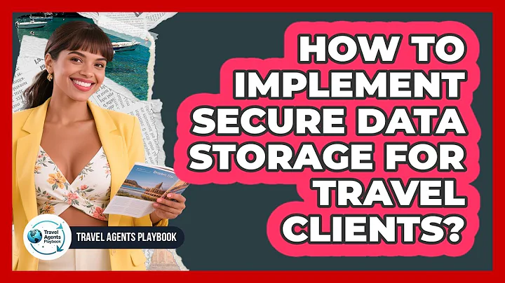 How to Implement Secure Data Storage for Travel Clients?