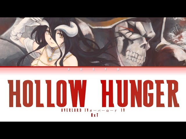 Overlord IV - Opening  HOLLOW HUNGER 