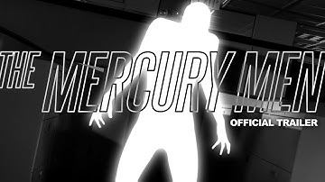 The Mercury Men Trailer