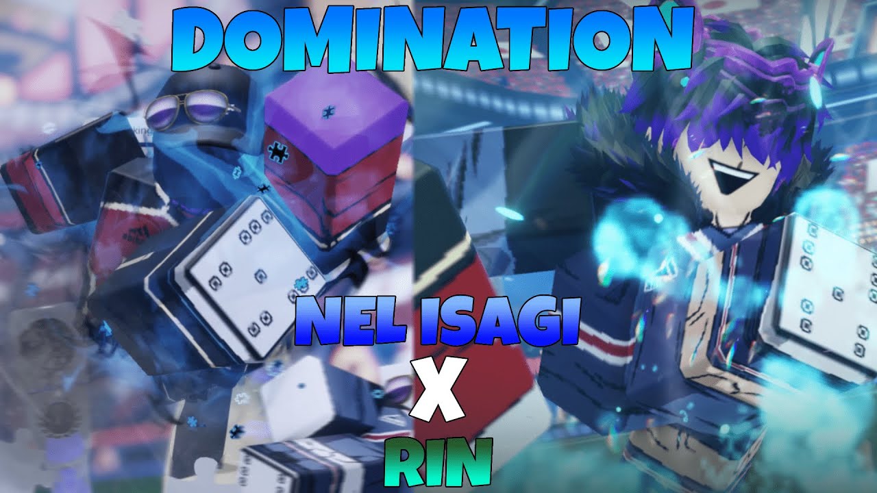 Dominating Servers As NEL ISAGI X RIN In Azure Latch.. Roblox YouTube
