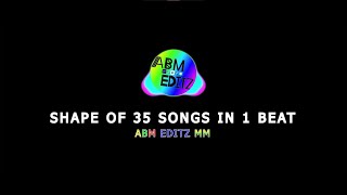 SHAPE OF 35 SONGS IN 1 BEAT | SHAPE OF MINLEE