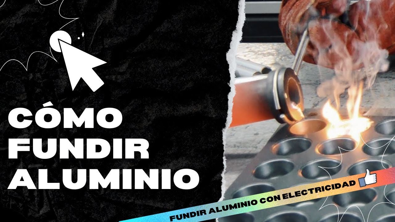 Cómo FUNDIR ALUMINIO usando electricidad - YouTube