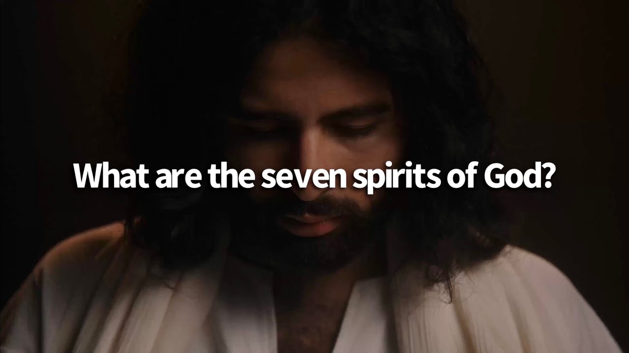 What are the seven spirits of God? || The Nature of God - YouTube