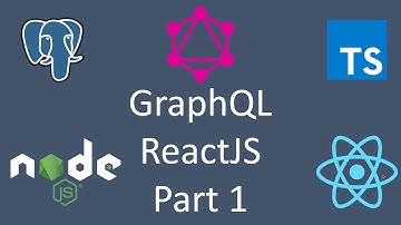 GraphQL and ReactJS Part 1