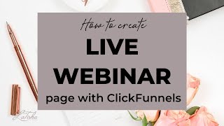 How to Create a Live Webinar Using ClickFunnels | WEBINAR TUTORIAL