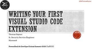 Writing Your First Visual Studio Code Extension - Thomas Rayner